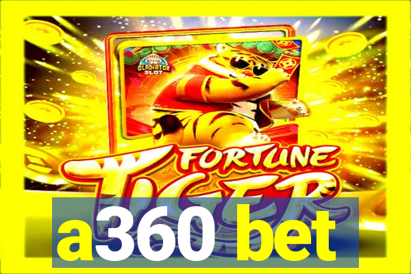 a360 bet
